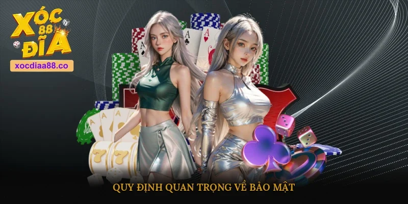 Quy định quan trọng về bảo mật